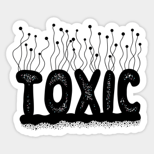 Toxic Cute Typography Design Sticker